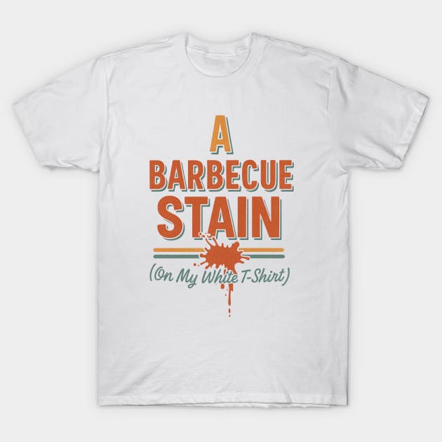 A Bbq Stain On My White Tee-Shirt - Bbq Stain White Tee-Shirt Tim Mcgraw Lyrics -