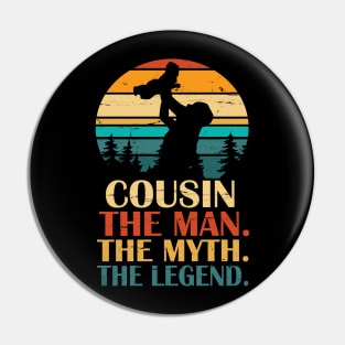 Cousin The Man The Myth The Legend Happy Father Parent Day Summer Holidays Vintage Retro Pin