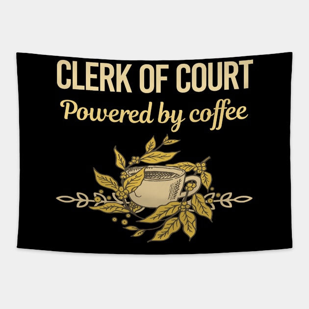 Powered By Coffee Clerk Of Court Tapestry by Hanh Tay