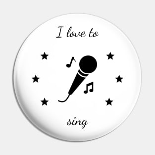 I love to Sing Pin