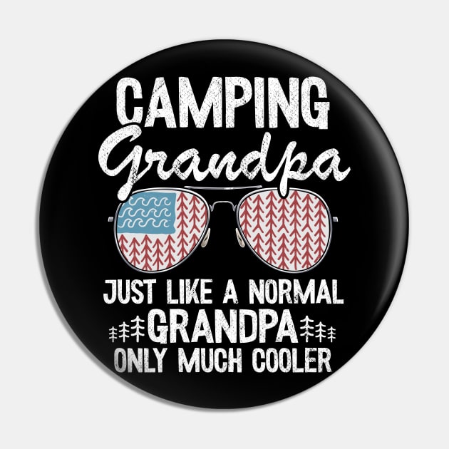 Camping Grandpa Just Like A Normal Grandpa Only Much Cooler Funny Camping Pin by Kuehni