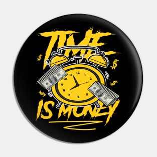 Time Is Money Drip Pin