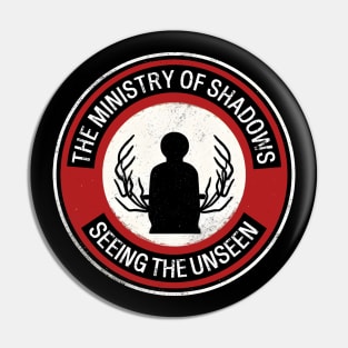 The Ministry Of Shadows - Sinister Dystopian Weird WTF Pin