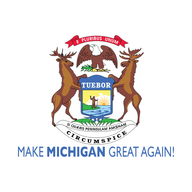 Make Michigan Great Again! by Trumpeters