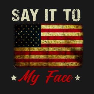Kamala Harris 2024, Say It To My Face T-Shirt Debate Me T-Shirt
