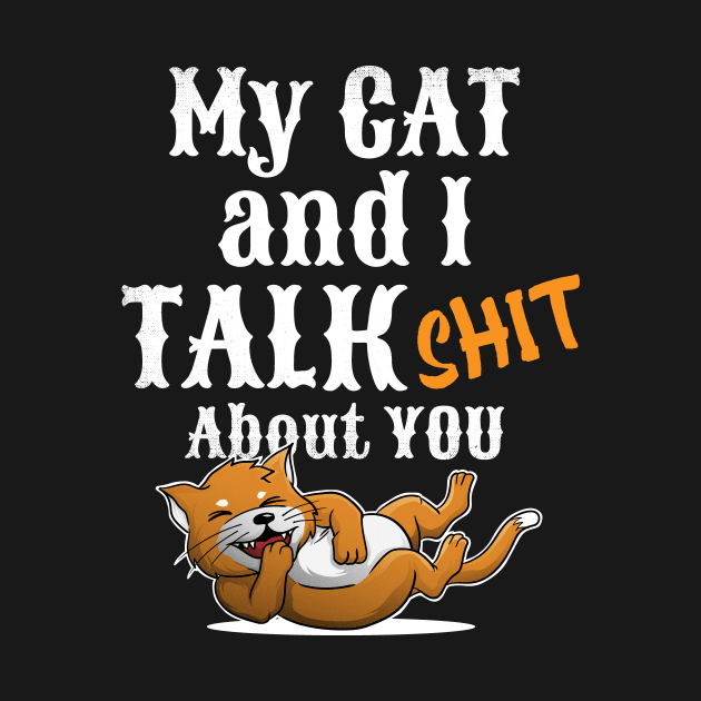 My cat and I talk shit about you by captainmood