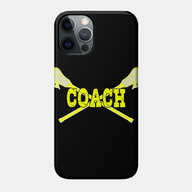 Lacrosse Coach with LAX Sticks - Lacrosse Coach - Phone Case