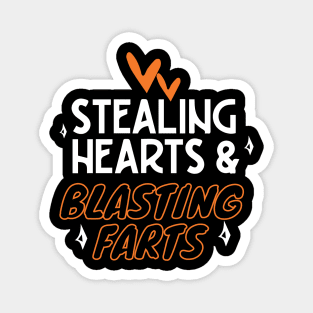 Stealing Hearts & Blasting Farts Magnet