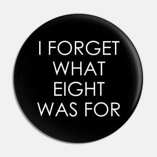 I forget what eight was for Violent Femmes Kiss Off Pin