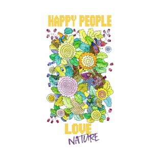 Happy people love nature T-Shirt