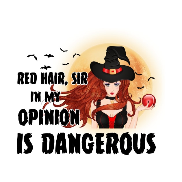 Red Hair Witch Is Dangerous Halloween Funny Gift by Margaretsantana