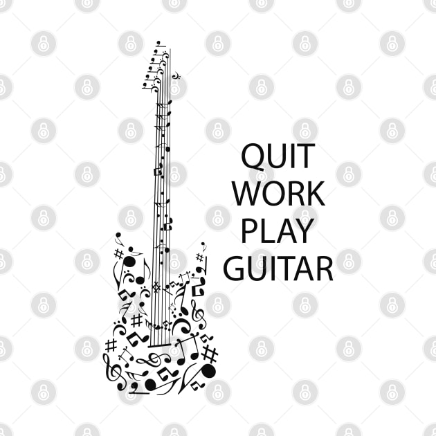 Guitarist - Quit Work Play Guitar by KC Happy Shop