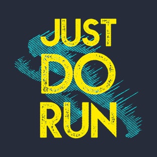 Just Do Run T-Shirt