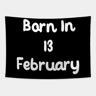 Born In 13 February Tapestry