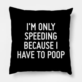 Have to Poop Pillow