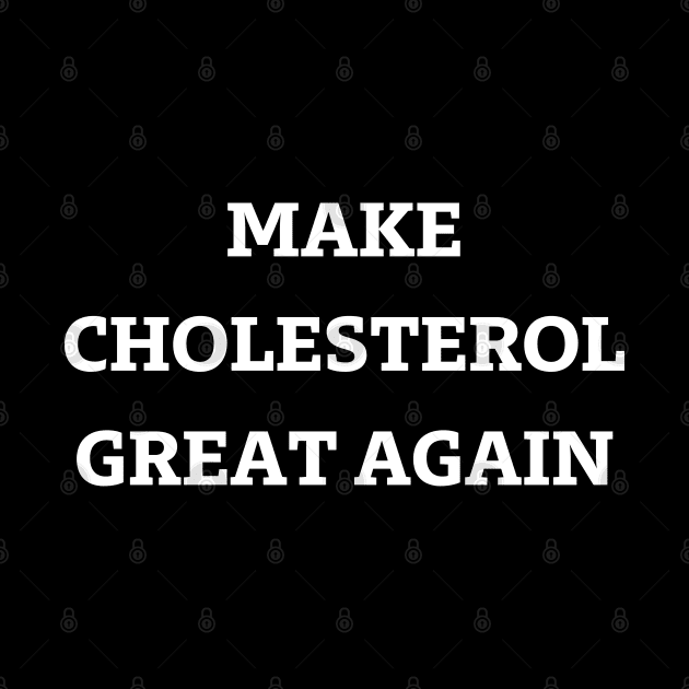 make cholesterol great again by mdr design