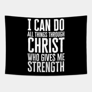 I Can Do All Things Through Christ Tapestry