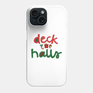 deck the halls Phone Case