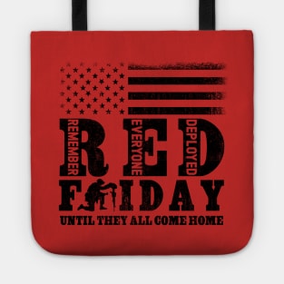 R.E.D. Remember Everyone Deployed Until They Come Home Red Friday Tote