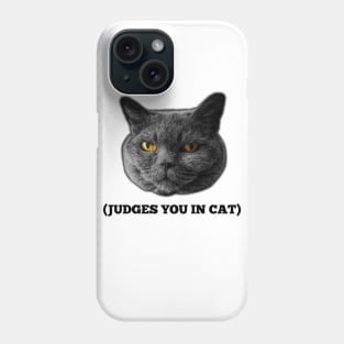 Judges You in Cat Phone Case