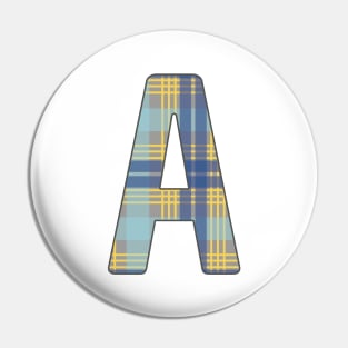 Monogram Letter A, Blue, Yellow and Grey Scottish Tartan Style Typography Design Pin