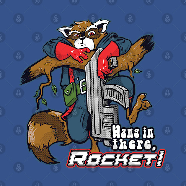 Disover Hang in there, Rocket - 70s - T-Shirt