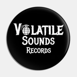 Volatile Sounds record label white logo Pin