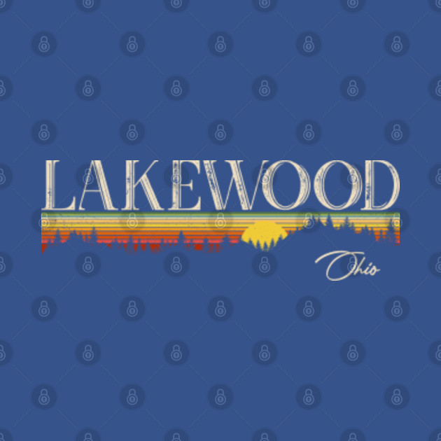 Discover Lakewood Ohio Retro Vintage Custom - Lakewood Ohio - T-Shirt