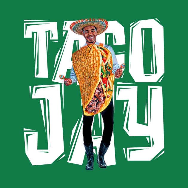 TACO JAY (BIG white font) by Basketballisfun