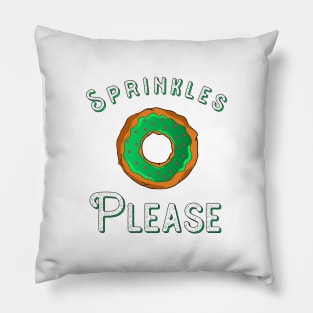 Sprinkles Please Baker Donut green Bakery Cooking Gift Idea Pillow