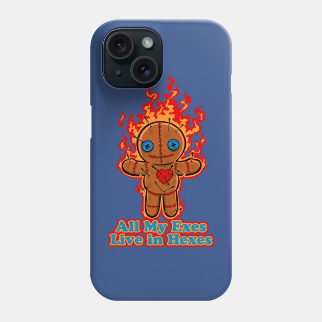 All My Exes Live In Hexes Phone Case by harebrained