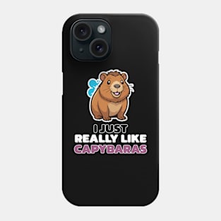 Capybara Enthusiast - I Just Really Like Capybaras Phone Case