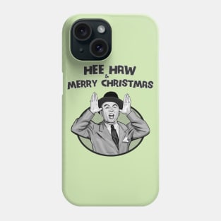 Hee Haw and Merry Christmas Phone Case