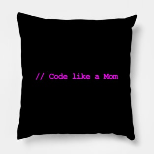 Code Like a Mom Pillow