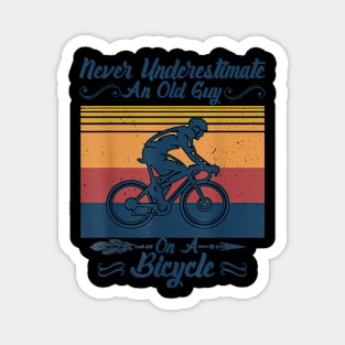 Never Underestimate An Old Guy On A Bicycle Cycling Magnet