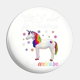 All I want for Christmas is a unicorn Pin