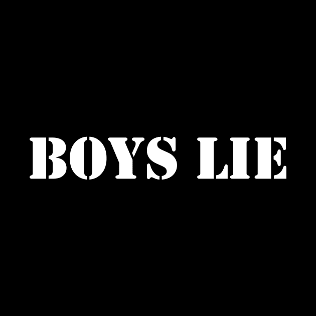 Boys lie - white text by NotesNwords