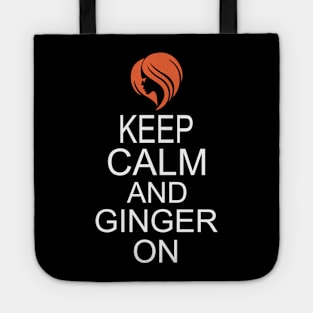 Keep Calm and Ginger On Tote