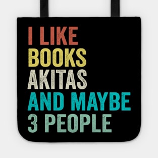 I Like Books And Dogs And Maybe 3 People Tote