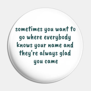 Glad You Came Pin