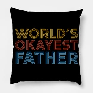 World’s Okayest Father Pillow