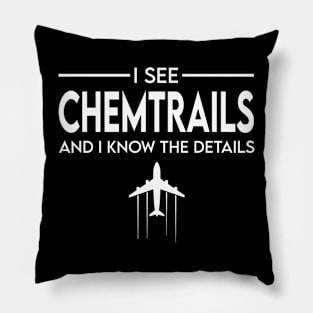 I See Chemtrails Pillow