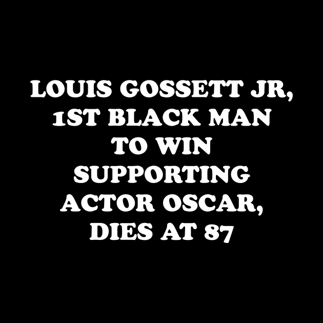 Louis Gossett Jr, 1st Black Man to Win Supporting Actor Oscar, Dies at 87 by hadij1264