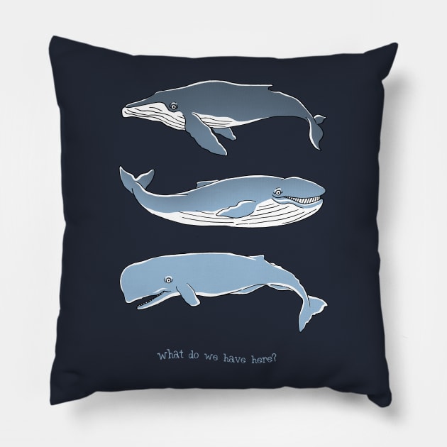 Whale, Whale, Whale Pillow by MaratusFunk