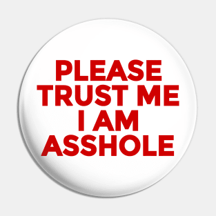 Trust me Pin