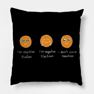 Emotional proton electron neutron funny science Pillow