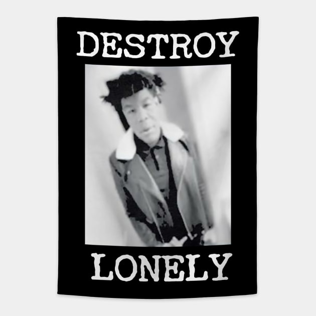 Destroy Lonely Solitude Tapestry by BUKTU