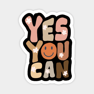 YES YOU CAN Magnet