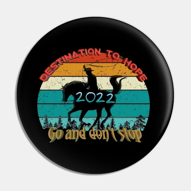 HOPE 2022 Pin by DizadTshirt