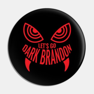 Let’s Go Dark Brandon – Evil Smile Pin